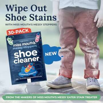 Miss Mouth's Messy Steppers Shoe Cleaner - 30 Wipes Ready To Use Sneaker Cleaner for Rubber, Canvas, Leather to Remove Dirt, Grass, Scuffs from makers of Miss Mouth's Messy Eater Stain Treater