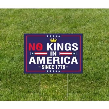 No Kings In America Weatherproof Yard Sign 18x12