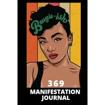 Unlocking Abundance: The 33-Day 369 Manifestation Journal for Bougie-Ish Black Women: A Step-by-Step...