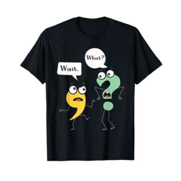 Wait What Funny English Teacher Grammar Police T-Shirt