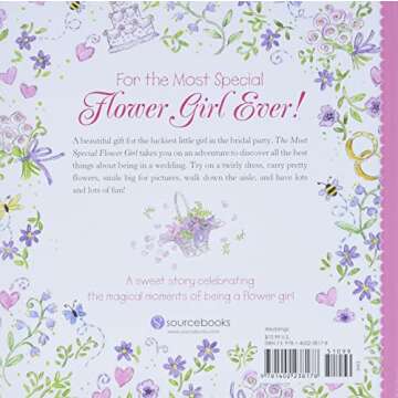 The Most Special Flower Girl: All the Best Things About Being in a Wedding (A Sweet Gift for the Littlest Member of Your Spring or Summer Wedding Party)