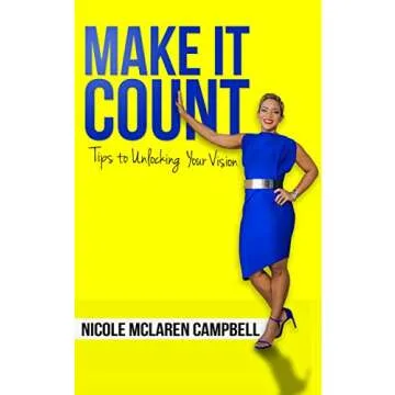 Make it Count: Tips on Unlocking Your Vision for Personal Growth