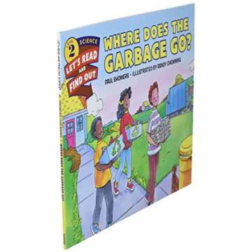 Where Does the Garbage Go? (Let's-Read-and-Find-Out Science 2)