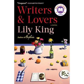 Writers & Lovers: A Captivating Novel About Love and Ambition