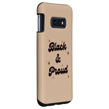Galaxy S10e Black History Month Black and Proud, African American Pride Case