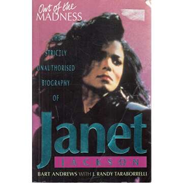 Out of the Madness: The Strictly Unauthorised Biography of Janet Jackson