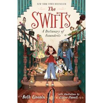 The Swifts: A Dictionary of Scoundrels