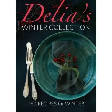 Delia's Winter Collection - Captivating Seasonal Recipes