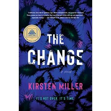 The Change: A Novel of Feminine Strength and Magical Mystery