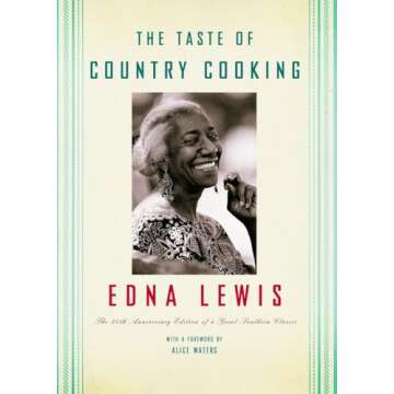 The Taste of Country Cooking: The 30th Anniversary Edition of a Great Southern Classic Cookbook