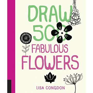 Draw 500 Fabulous Flowers: A Sketchbook for Artists, Designers, and Doodlers