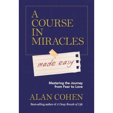 Transform Fear to Love with A Course in Miracles