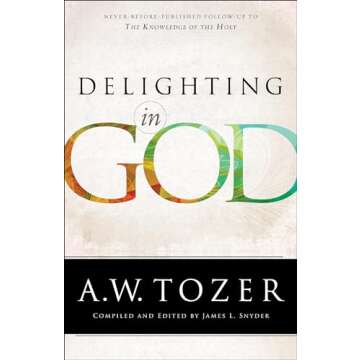 Delighting in God - A Journey of Faith and Delight