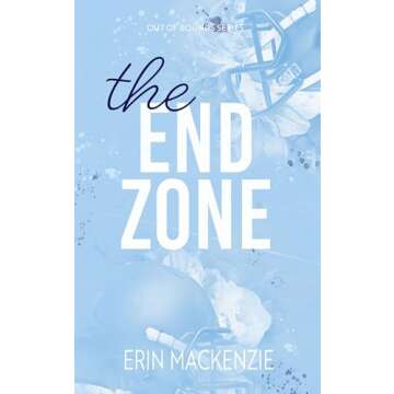 The End Zone (Out Of Bounds Book 2)