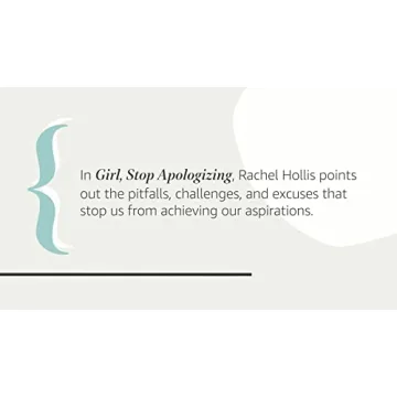 Girl, Stop Apologizing Empower Your Goals