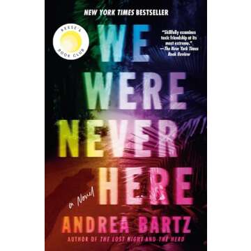We Were Never Here: Reese's Book Club: A Novel
