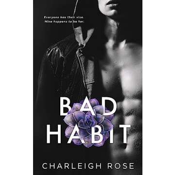 Bad Habit by Charleigh Rose - A Gripping Romance of Forbidden Love and Anguish