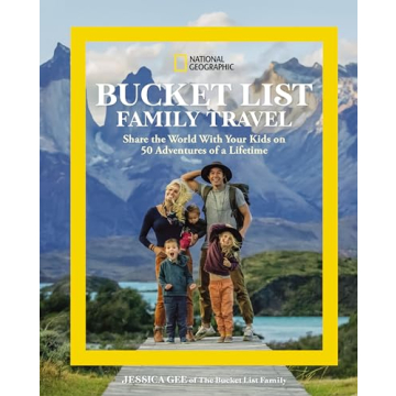 National Geographic Bucket List Family Travel Book for Kids' Adventures