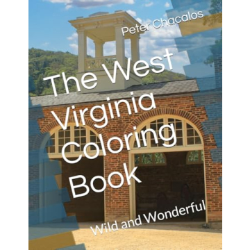 The West Virginia Coloring Book: Wild and Wonderful