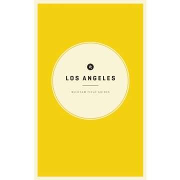Wildsam Field Guides: Los Angeles - Your Ultimate Travel Companion