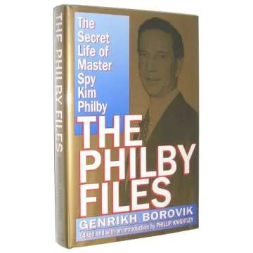 The Philby Files: The Secret Life of Master Spy Kim Philby