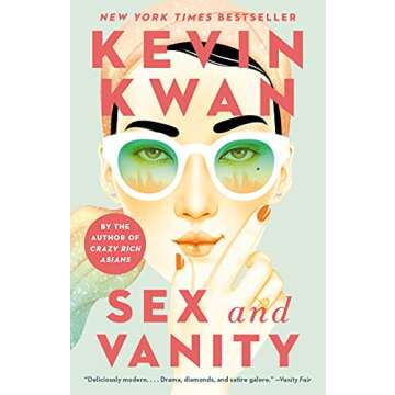 Sex and Vanity: A GMA Book Club Pick - A Modern Love Story