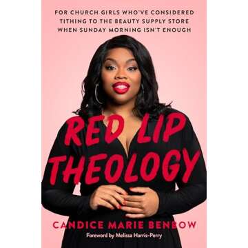 Red Lip Theology: For Church Girls Who've Considered Tithing to the Beauty Supply Store When Sunday ...