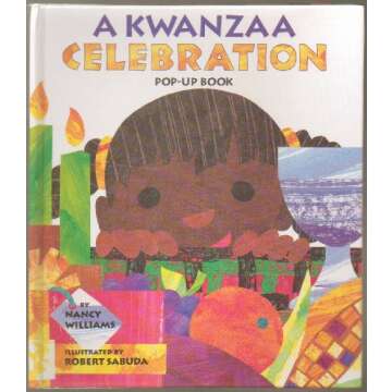 A Kwanzaa Celebration Pop-Up Book for Children: Celebrating Traditions and Feasts