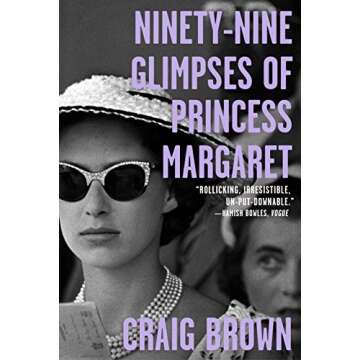 Ninety-Nine Glimpses of Princess Margaret
