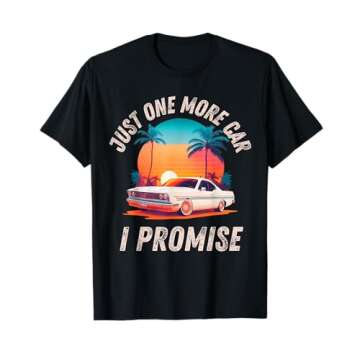 One More Car Part I Promise For Car Enthusiast T-Shirt