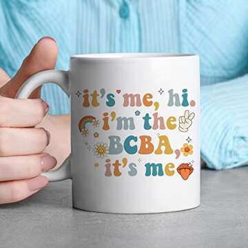 TODOLIA -11Oz- It's Me Hi I'm The BCBA It's Me Mug, Funny Board Certified Behavior Analyst Mug, RBT ABA Behavior Therapist Mug - White Ceramic Glossy Mug Gift For Family, Friends, Coworkers
