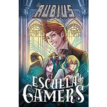 Escuela de Gamers - The Ultimate Guide for Young Gamers