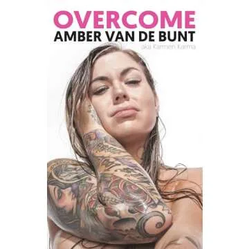 Overcome: A Memoir Of Abuse, Addiction, Sex Work, and Recovery - A Journey to Healing