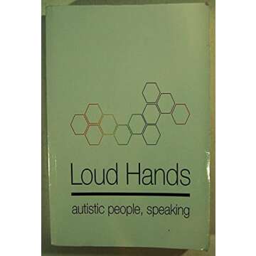 Loud Hands: Autistic People, Speaking - A Journey Through Diverse Voices