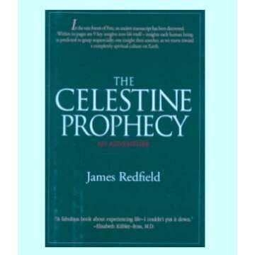 The Celestine Prophecy: An Adventure - The Timeless Spiritual Journey