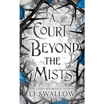 A Court Beyond The Mists: Enchanting Fae Fantasy Romance for All