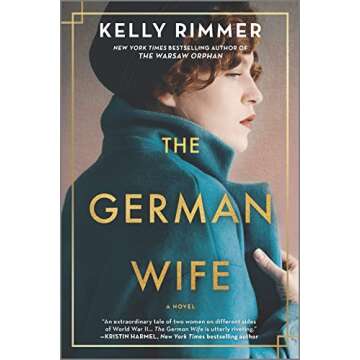 The German Wife: A Novel - A Gripping Tale of Love and Betrayal