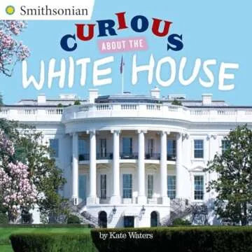 Curious About the White House: Educational Adventure for Kids