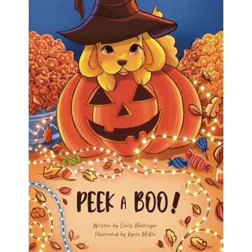 Peek a Boo!: A Spooky Fun Halloween Story Picture Book for Kids (Peek the Puppy 3)