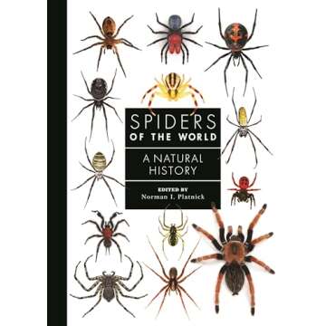 Spiders of the World: A Natural History (A Guide to Every Family)