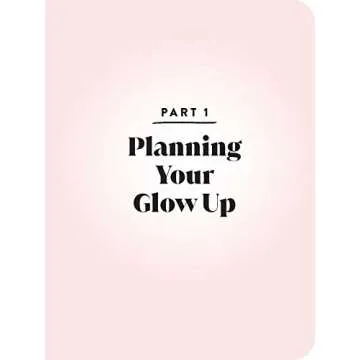Glow Up Journal for Goal-Setting and Inspiration