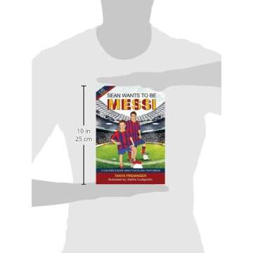 Sean wants to be Messi: A children's book about soccer and inspiration. US edition