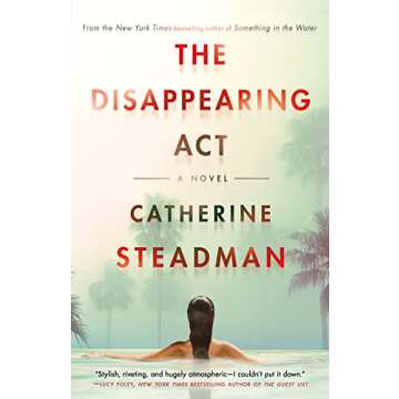 The Disappearing Act: A Novel - A Thrilling Journey of Mystery and Suspense