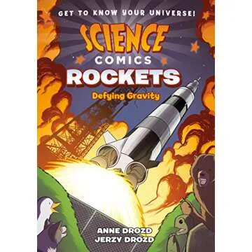 Science Comics: Rockets: Defying Gravity - Explore the World of Space Travel!