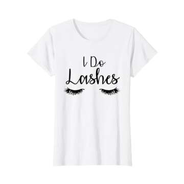 Womens Lashes T Shirt | Lash Artist Eyelash Tee Shirt T-Shirt