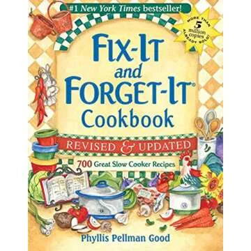Fix-It and Forget-It Revised and Updated: 700 Great Slow Cooker Recipes