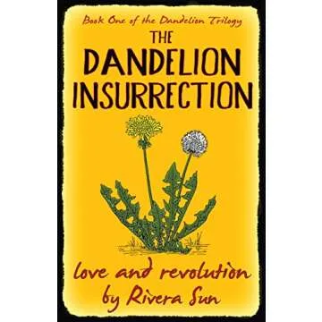 The Dandelion Insurrection - love and revolution - (Dandelion Trilogy - The people will rise. Book 1...
