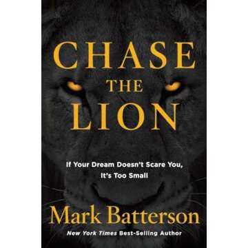 Chase the Lion Book for Dream Chasers and Seekers