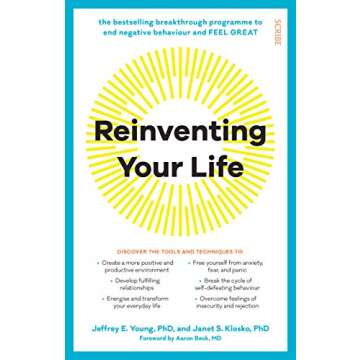 Reinventing Your Life: The Breakthrough Program to End Negative Behavior and Feel Great Again