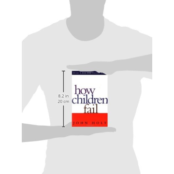 How Children Fail by John Holt: Redefining Learning and Education